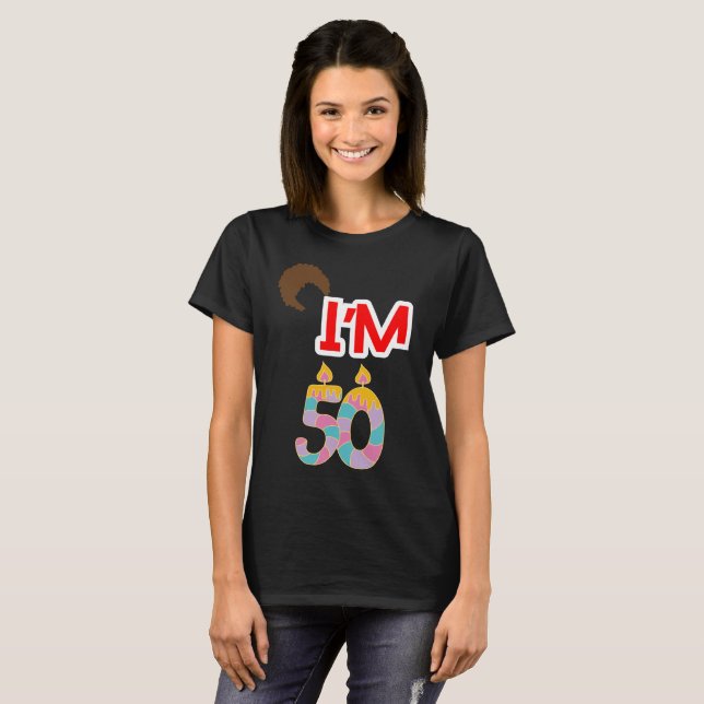 Ich bin 50 T-Shirt (Vorne ganz)
