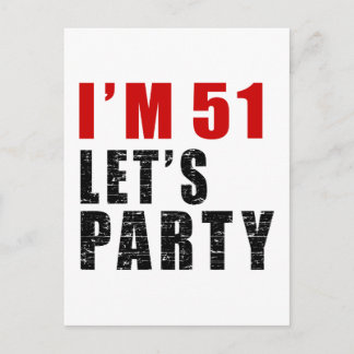 Ich bin 51. Lasst uns Party machen Einladungspostkarte
