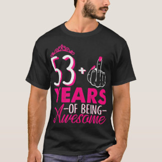 Ich bin 53 Plus 1 Middle Finger Pink Crown 53. Geb T-Shirt
