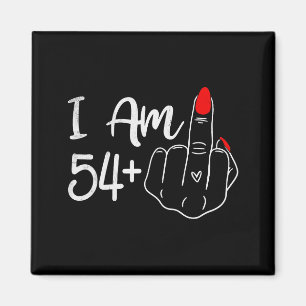 Ich bin 54 Plus 1 Mittelfinger Lustig 55. Geburtst Magnet