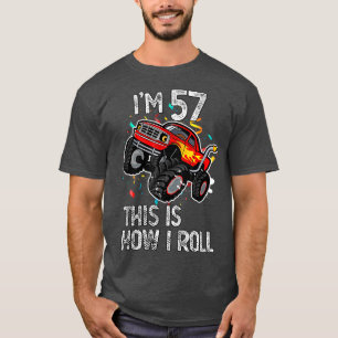 Ich bin 57, so Roll ich das 57. Geburtstagsmonster T-Shirt
