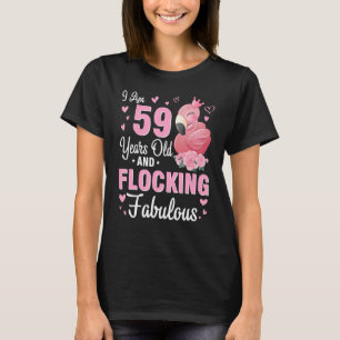 Ich bin 59 Jahre alt und flocke Fabelhaft Geburtst T-Shirt