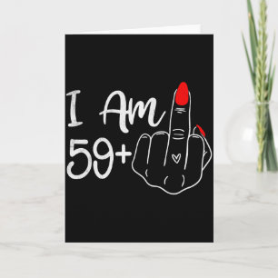 Ich bin 59 Plus 1 Mittelfinger Lustig 60. Geburtst Karte