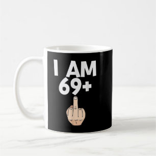 Ich bin 69 plus 1 Funny 70. Geburtstagsgeschenk Kaffeetasse