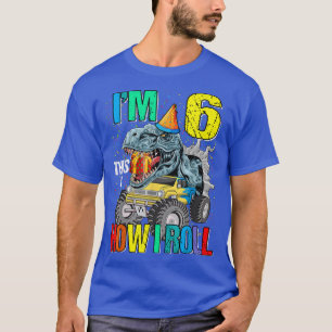 Ich bin 6 so Roll Monster Truck Dinosaurier T-Shirt