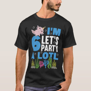 Ich bin 6 Tage Axolotl Party niedlich 6. Geburtsta T-Shirt