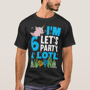 Ich bin 6 Tage Axolotl Party niedlich 6. Geburtsta T-Shirt