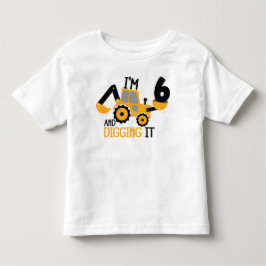 Ich bin 6 und graben es Bau Geburtstag Junge Kleinkind T-shirt