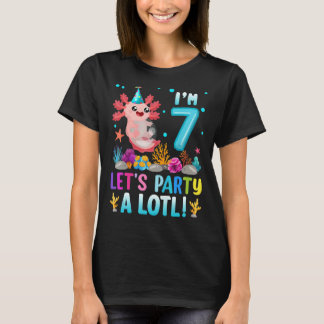 Ich bin 7 Let's Party eine große mexikanische Axol T-Shirt