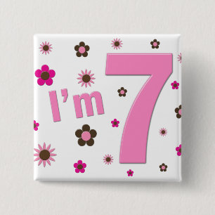 Ich bin 7 Rosa-und Brown-Blumen Button
