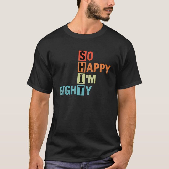 Ich bin 80 Retro 80 Jahre alt 80 Jahre alt T-Shirt (Vorderseite)