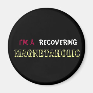 Ich bin A, das MAGNETAHOLIC Kühlschrankmagnet