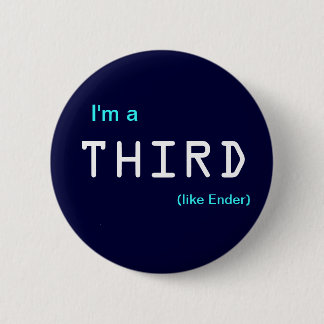 Ich bin a, DRITTE, (wie Ender) Button