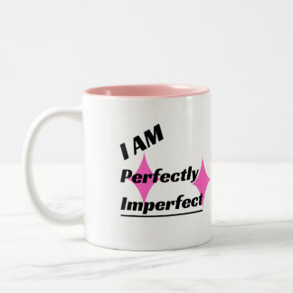 Ich BIN absolut unvollkommen Zwei-Tonen-Tasse (pin Zweifarbige Tasse