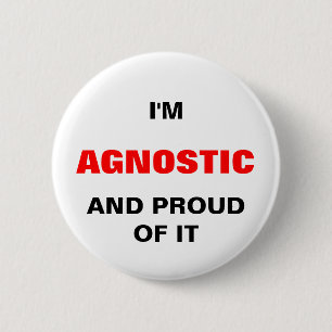 Ich bin AGNOSTISCH UND PROIUD VON IHM Button