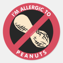 Ich bin allergisch gegen Erdnüsse Food Allergy Sym Runder Aufkleber
