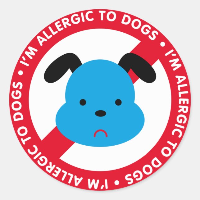 Ich bin allergisch gegen Hunde! Hundallergie Runder Aufkleber (Vorderseite)