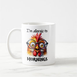 Ich bin allergisch gegen Morgen! Kaffeetasse