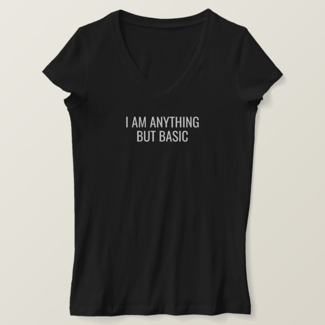 Ich bin alles andere als grundlegend T-Shirt (Design vorne)
