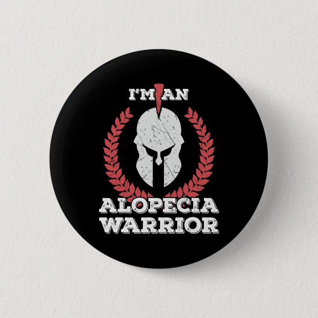 Ich bin Alopecia Krieger Alopecia Areata Bewusstse Button (Vorderseite)
