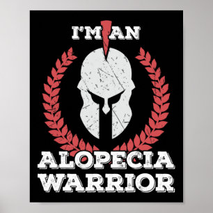 Ich bin Alopecia Krieger Alopecia Areata Bewusstse Poster