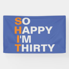 Ich bin also froh, 30 Banner zu sein