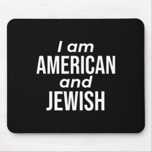 Ich bin Amerikaner und Jude  Mousepad