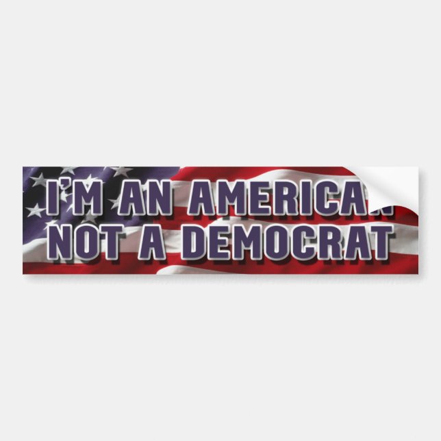 Ich bin Amerikanerin und kein Demokrat Autoaufkleber (Vorne)