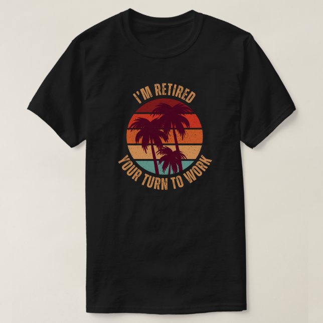 Ich bin an deiner Stelle erschöpft, an der Arbeit  T-Shirt (Design vorne)