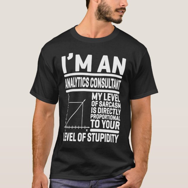 Ich bin Analytiker mein Niveau von Sarcasm ist T-Shirt (Vorderseite)