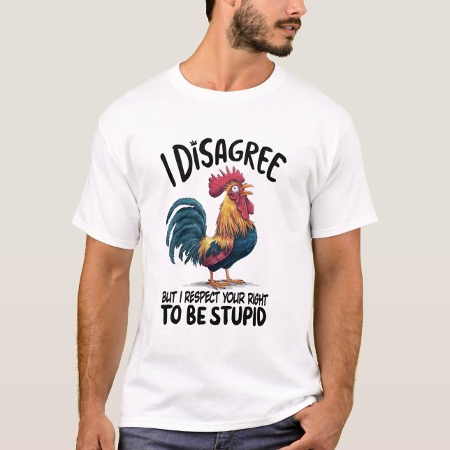 Ich bin anderer Meinung, aber ich respektiere Ihr  T-Shirt (Vorderseite)