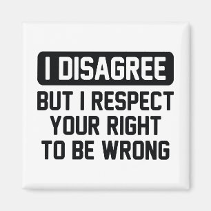 Ich bin anderer Meinung Magnet