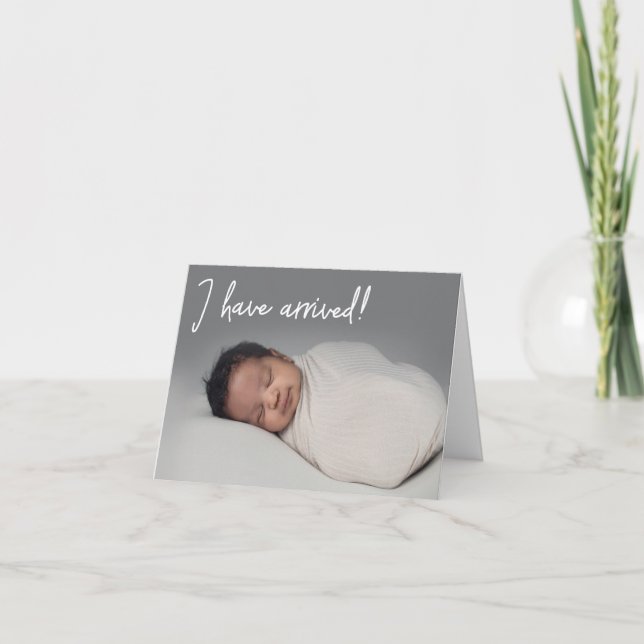 Ich bin angekommen Baby Foto Birth Ankündigung (Vorderseite)