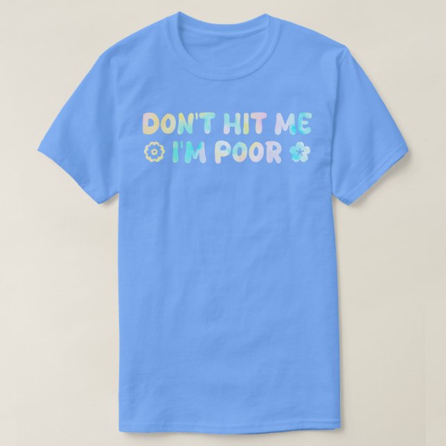 Ich bin arm 1 T-Shirt (Design vorne)