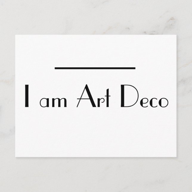Ich bin Art Deco Typografie Postkarte (Vorderseite)