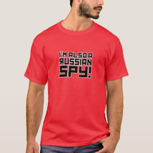 Ich bin auch ein russischer Spion T-Shirt