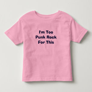 Ich bin auch Punkrock für dieses Kleinkind T-shirt