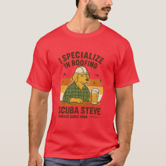 Ich bin auf Dachdeckerarbeiten spezialisiert T-Shirt