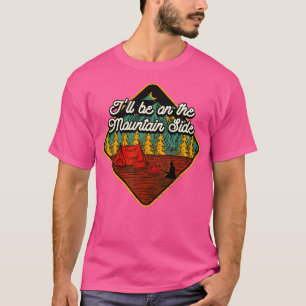Ich bin auf dem Mountain Side Wander Camping Wiker T-Shirt