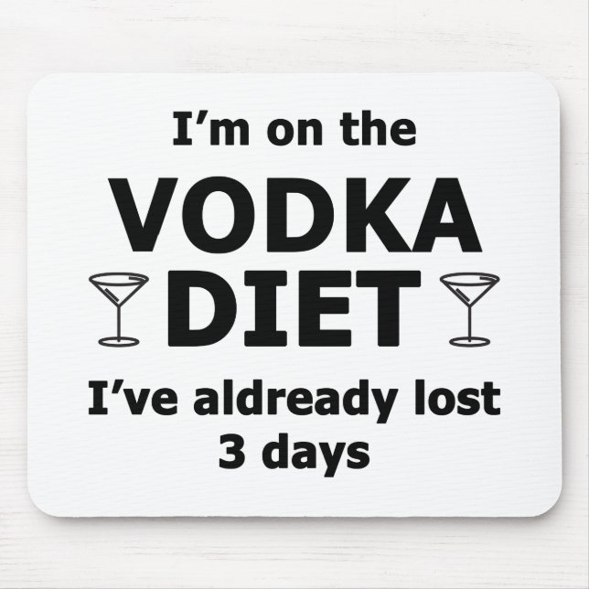 Ich bin auf der Vodka-Diät Mousepad (Vorne)