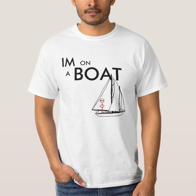 Ich bin auf einem Boot 2 T-Shirt (Vorderseite)