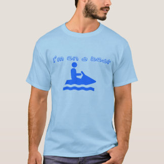 Ich bin auf einem Boot T-Shirt