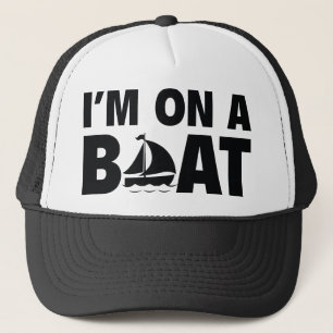 Ich bin auf einem Boot Truckerkappe