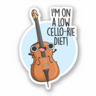 Ich bin auf einem Low Cello Diet Funny Cello Pun Aufkleber