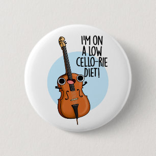 Ich bin auf einem Low Cello Diet Funny Cello Pun Button