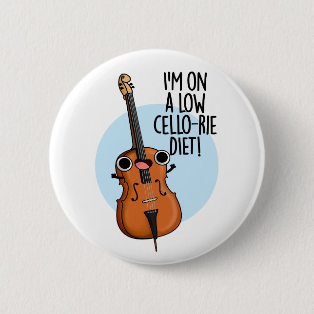 Ich bin auf einem Low Cello Diet Funny Cello Pun Button (Vorderseite)