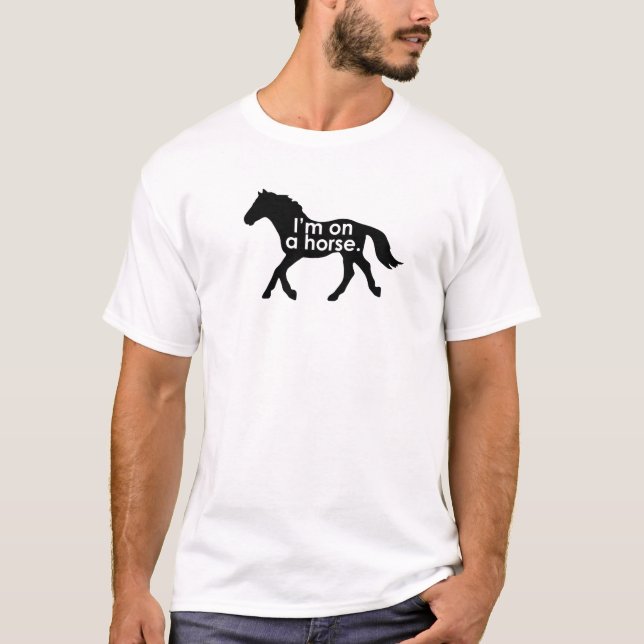 Ich bin auf einem Pferdet-shirt T-Shirt (Vorderseite)