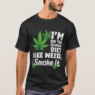 Ich bin auf einer Algen-Diät, ich sehe lustige Spr T-Shirt