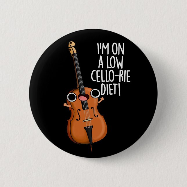 Ich bin auf einer Low Cello-rie Diät Cello Pun Dar Button (Vorderseite)