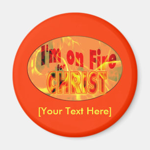 Ich bin auf Feuer für CHRISTUS Magnet
